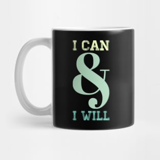 I can and I will Girls can be heroes too Always be Yourself Phenomenal Woman Mug